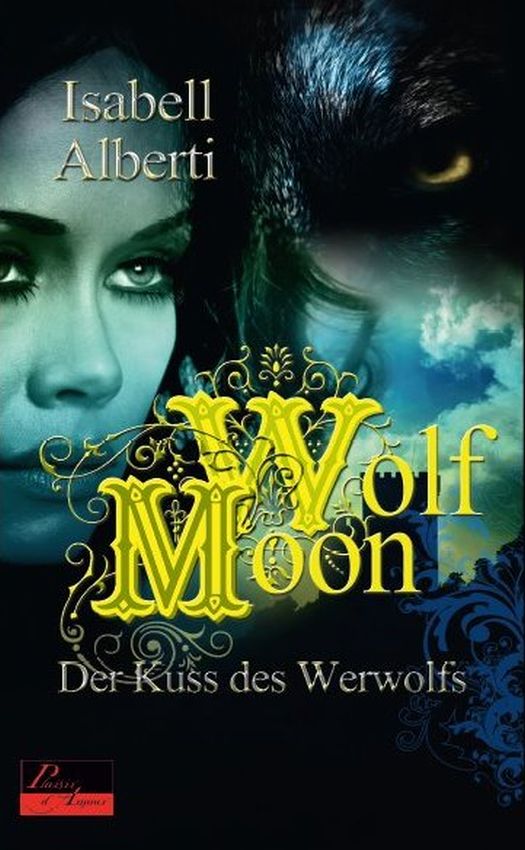 Wolf Moon - Der Kuss des Werwolfs